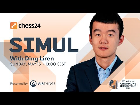 Simul with Ding Liren 